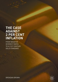 Cover image: The Case Against 2 Per Cent Inflation 9783319893563