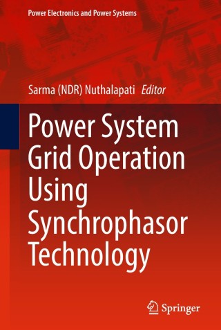 Imagen de portada: Power System Grid Operation Using Synchrophasor Technology 9783319893778