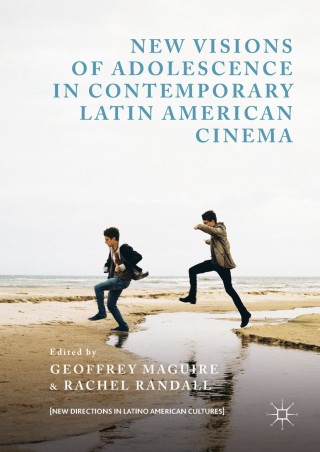 Cover image: New Visions of Adolescence in Contemporary Latin American Cinema 9783319893808