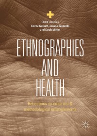 Cover image: Ethnographies and Health 9783319893952