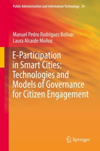 Cover image: E-Participation in Smart Cities: Technologies and Models of Governance for Citizen Engagement 9783319894737