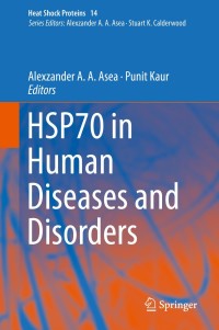 Titelbild: HSP70 in Human Diseases and Disorders 9783319895505