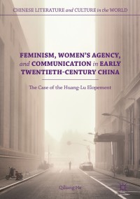 Immagine di copertina: Feminism, Women's Agency, and Communication in Early Twentieth-Century China 9783319896915