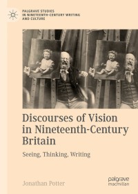 Omslagafbeelding: Discourses of Vision in Nineteenth-Century Britain 9783319897363