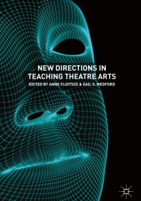 Cover image: New Directions in Teaching Theatre Arts 9783319897660