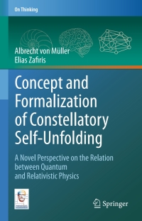 Cover image: Concept and Formalization of Constellatory Self-Unfolding 9783319897752