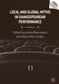 Cover image: Local and Global Myths in Shakespearean Performance 1st edition 9783319898506