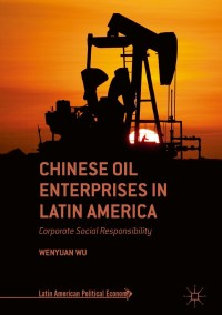 Cover image: Chinese Oil Enterprises in Latin America 9783319898629