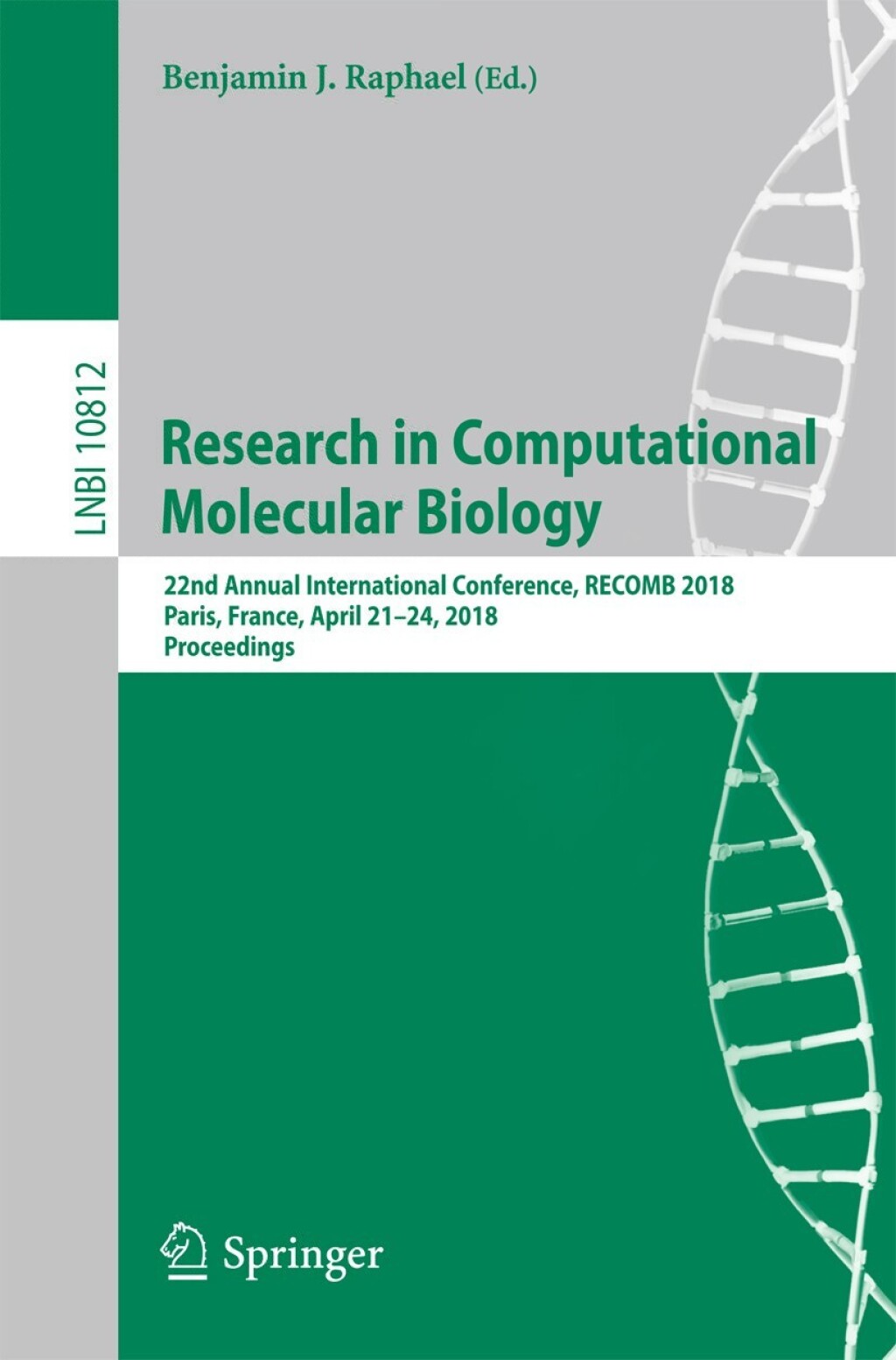 Research in Computational Molecular Biology 22nd Annual International Conference, RECOMB 2018, Paris, France, April 21-24, 2018, Proceedings