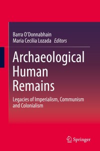 表紙画像: Archaeological Human Remains 9783319899831