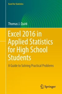 Cover image: Excel 2016 in Applied Statistics for High School Students 9783319899923