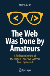 Omslagafbeelding: The Web Was Done by Amateurs 9783319900070