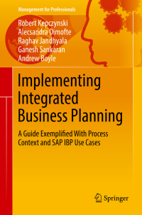 صورة الغلاف: Implementing Integrated Business Planning 9783319900940