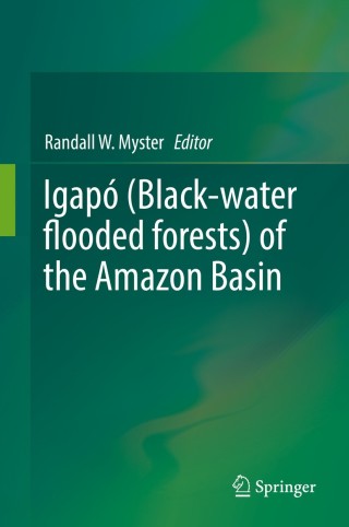 صورة الغلاف: Igapó (Black-water flooded forests) of the Amazon Basin 9783319901213