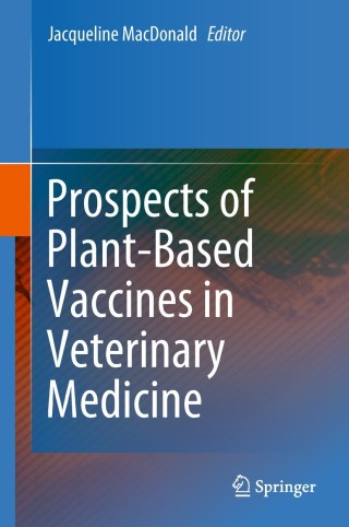 Imagen de portada: Prospects of Plant-Based Vaccines in Veterinary Medicine 9783319901367