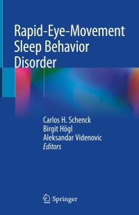 Imagen de portada: Rapid-Eye-Movement Sleep Behavior Disorder 9783319901510