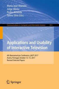 Imagen de portada: Applications and Usability of Interactive Television 9783319901695