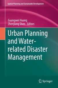 Titelbild: Urban Planning and Water-related Disaster Management 9783319901725