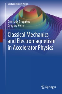 Titelbild: Classical Mechanics and Electromagnetism in Accelerator Physics 9783319901879