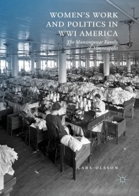 Imagen de portada: Women's Work and Politics in WWI America 9783319902142
