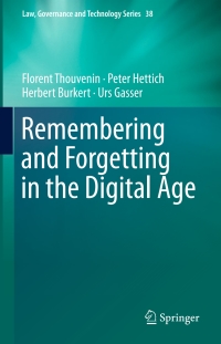 Cover image: Remembering and Forgetting in the Digital Age 9783319902296
