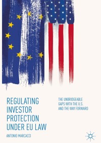表紙画像: Regulating Investor Protection under EU Law 9783319902968