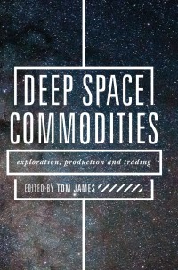 Cover image: Deep Space Commodities 9783319903026