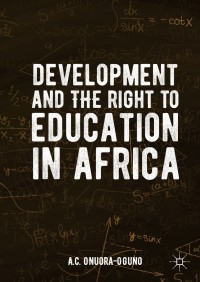 صورة الغلاف: Development and the Right to Education in Africa 9783319903347