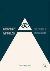 表紙画像: Conspiracy & Populism 9783319903583