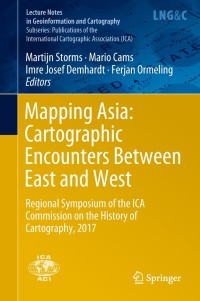 Cover image: Mapping Asia: Cartographic Encounters Between East and West 9783319904054