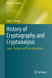 Cover image: History of Cryptography and Cryptanalysis 9783319904429