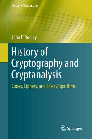 Cover image: History of Cryptography and Cryptanalysis 9783319904429