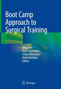 表紙画像: Boot Camp Approach to Surgical Training 9783319905174