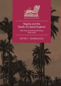 Imagen de portada: Nigeria and the Death of Liberal England 9783319905655