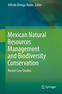 Imagen de portada: Mexican Natural Resources Management and Biodiversity Conservation 9783319905839
