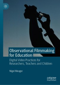 Cover image: Observational Filmmaking for Education 9783319906256