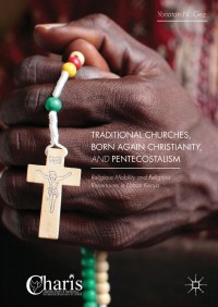 Imagen de portada: Traditional Churches, Born Again Christianity, and Pentecostalism 9783319906409
