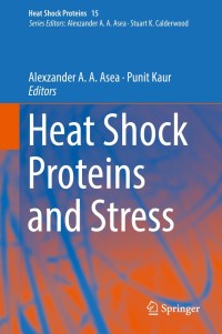 Cover image: Heat Shock Proteins and Stress 9783319907246