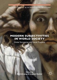 Cover image: Modern Subjectivities in World Society 9783319907338