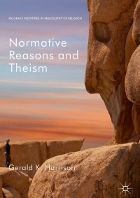 Cover image: Normative Reasons and Theism 9783319907956