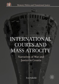 Titelbild: International Courts and Mass Atrocity 9783319908403