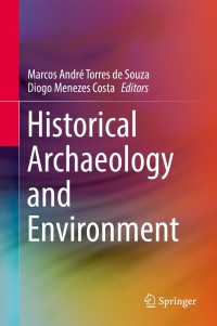 Cover image: Historical Archaeology and Environment 9783319908564