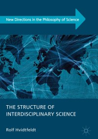 Omslagafbeelding: The Structure of Interdisciplinary Science 9783319908717