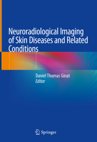 Imagen de portada: Neuroradiological Imaging of Skin Diseases and Related Conditions 9783319909295