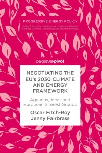 Immagine di copertina: Negotiating the EU’s 2030 Climate and Energy Framework 9783319909479
