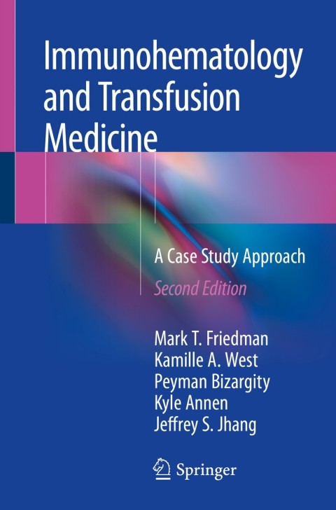 Immunohematology and Transfusion Medicine: A Case Study Approach, 2nd Edition - FULL INSTANT DOWNLOAD | PDF DOCX EPUB