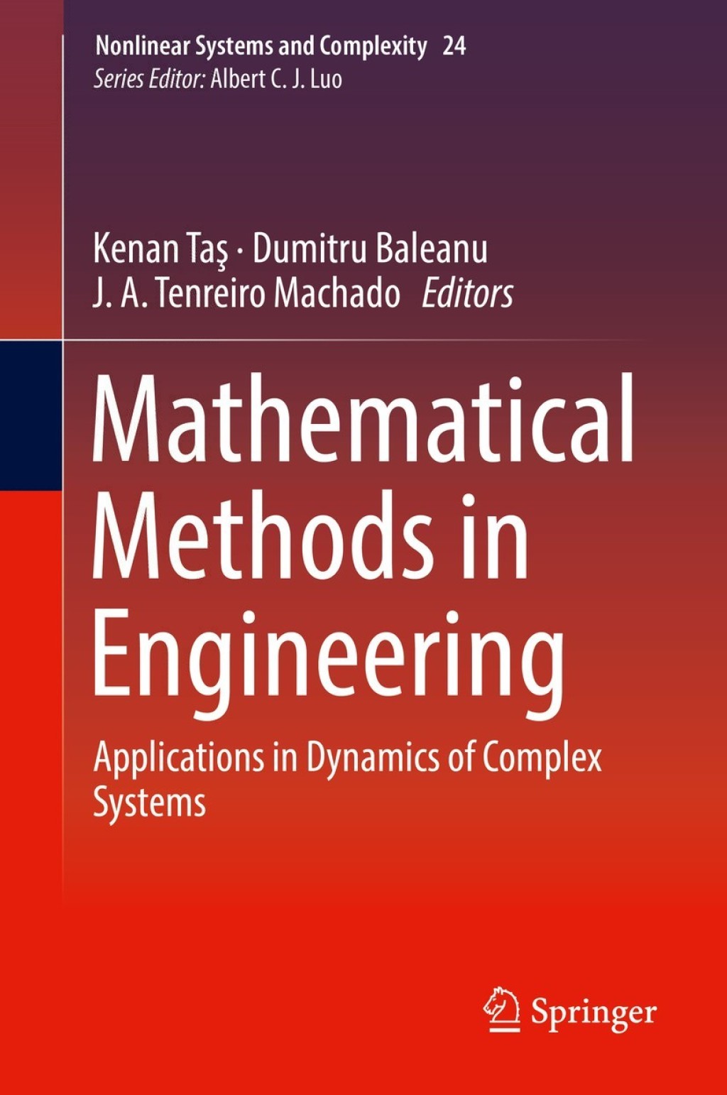 Mathematical Methods in Engineering Applications in Dynamics of Complex Systems