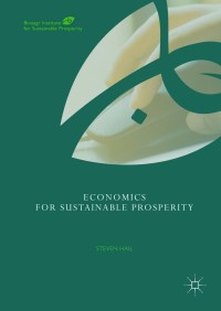 Cover image: Economics for Sustainable Prosperity 9783319909806