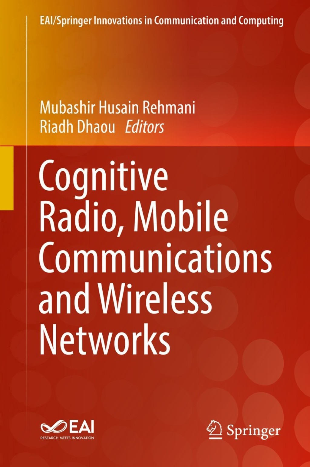 ISBN 9783319910017 product image for Cognitive Radio  Mobile Communications and Wireless Networks (eBook Rental) | upcitemdb.com
