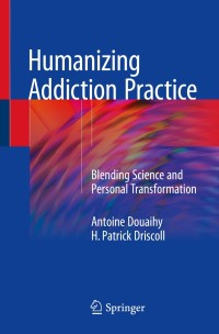Titelbild: Humanizing Addiction Practice 9783319910048